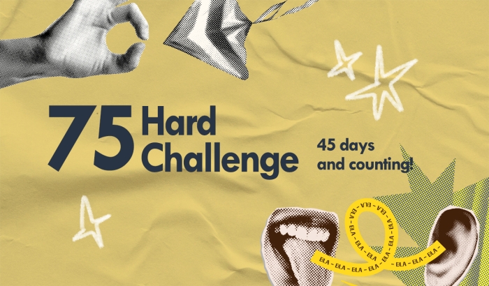 A collage image, with the words: 75 Hard Challenge, 45 days and counting 