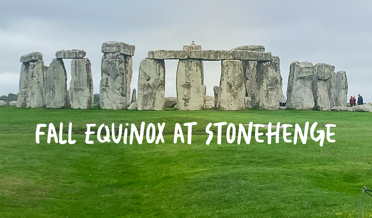 Fall Equinox at Stonehenge: Everything you need to know!